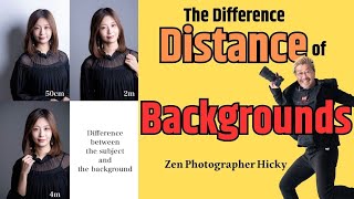 【Portrait Photography】The differences in the distance of backgrounds in photos｜ZenPhotographer Hicky