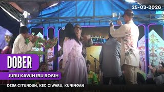 Dober | Juru Kawih Ibu Bosih | Live Desa Citundun, Kec Ciwaru, Kuningan | Sesi Siang