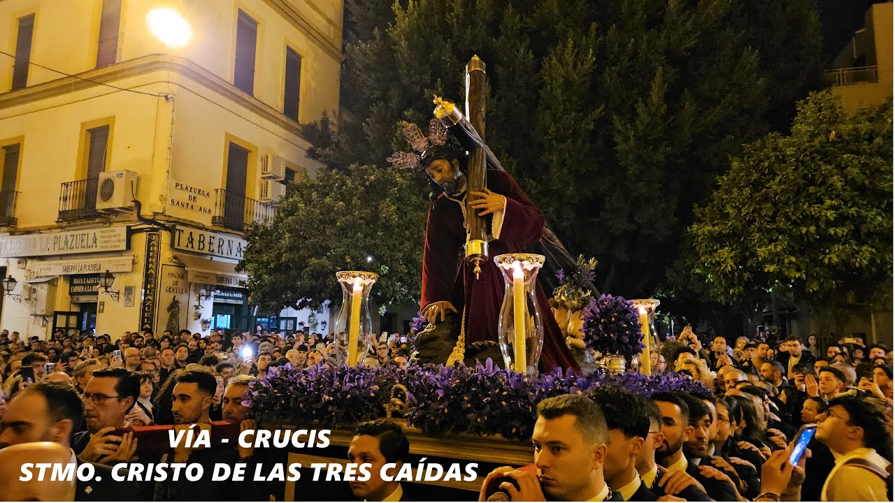 4K - VÍA - CRUCIS STMO CRISTO DE LAS TRES CAÍDAS - SEVILLA 2025