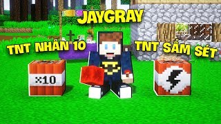CÁCH TẠO RA TNT SIÊU CẤP X10 VÀ TNT SẤM SÉT TRONG MINECRAFT*JAYGRAY ĐẶT BOM TNT BANH NHÀ CỦA NOOB