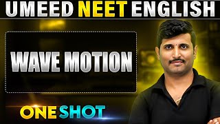 Wave Motion In 1 Shot All Concepts Covered Umeed Neet In Pure English