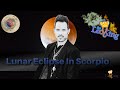 The Leo King Lunar Eclipse In Scorpio Astrology/Tarot Horoscope May 14-15 2022 Collective All Signs