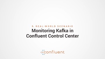 5. Real-world Scenario | Monitoring Kafka in Confluent Control Center