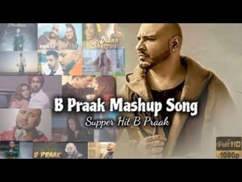 b-praak-mashup-2019-|-punjabi-mashup-|-punjabi-song