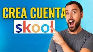 Cómo Crear una Cuenta en Skool por primera vez