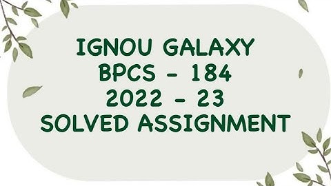 IGNOU bpcs - 184 | 2022-23 | Solved assignment | Pdf | IGNOU GALAXY PUBLICATIONS