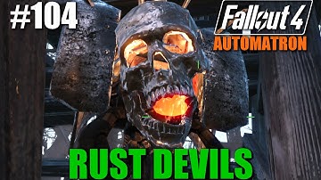 Fallout 4: #104 - Automatron DLC - Rust Devils