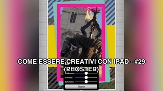 Come essere creativi con iPad - #29 (Phoster)