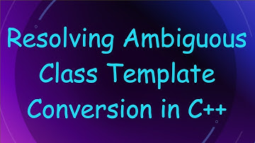 Resolving Ambiguous Class Template Conversion in C+ +