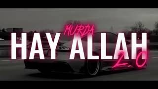 Hay Allah 2.0 - Murda [Brazilian Remix] By Berka