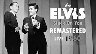 Stuck On You - Live (March 26, 1960 The Frank Sinatra Timex Show: Welcome Home Elvis) Elvis Presley