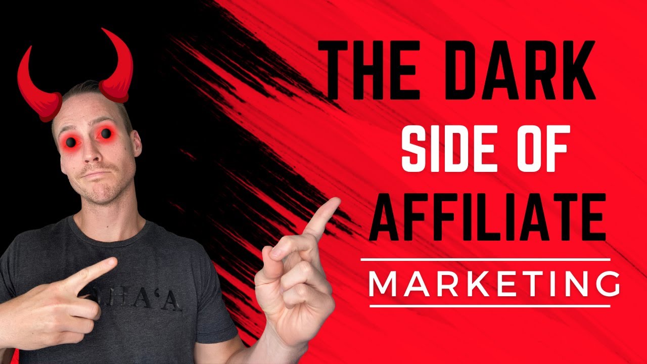 The Dark Side of Affiliate Marketing