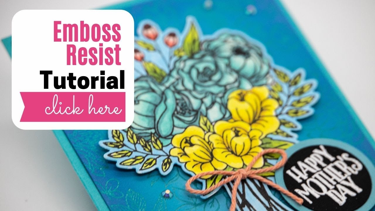Mother's Day Card using Emboss Resist Background Technique - YouTube