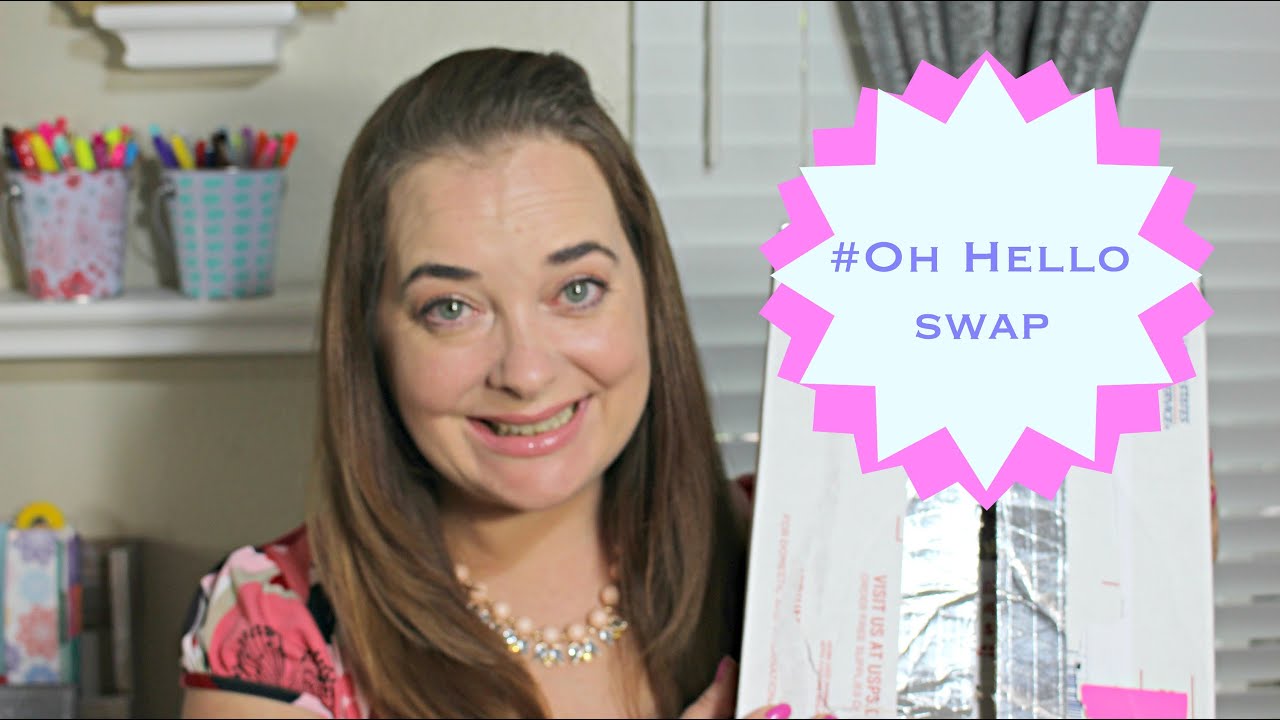 Oh Hello Swap Oh Hello Stationary YouTube