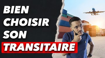 Transitaire international: Comment choisir le meilleur transporteur en 2023 ?