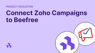 How to connect Zoho Campaigns to Beefree - simple integration