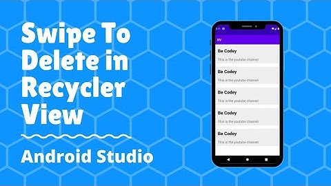 Swipe to delete item from recycler view in Android Studio.