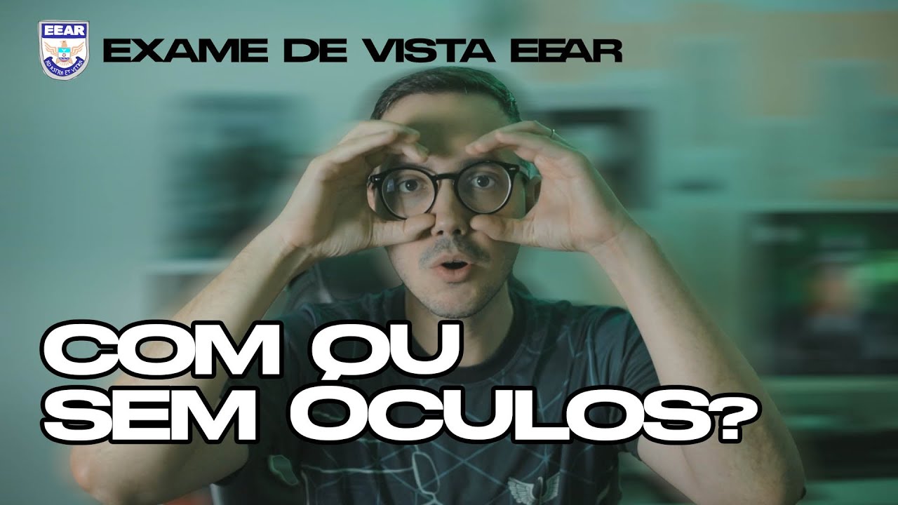 Como é o EXAME DE VISTA DA EEAR (CFS)