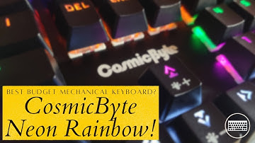 CosmicByte Neon Rainbow Mechanical Keyboard Review & Unboxing | Budget Mechanical Keyboard