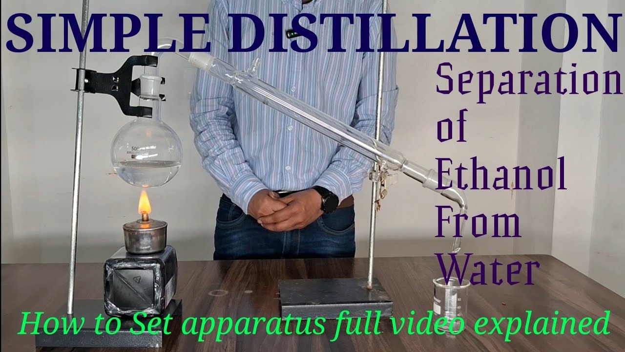 Simple Distillation | Seperation Of Ethanol From Water