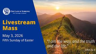 OLS Livestream Mass - May 3, 2026