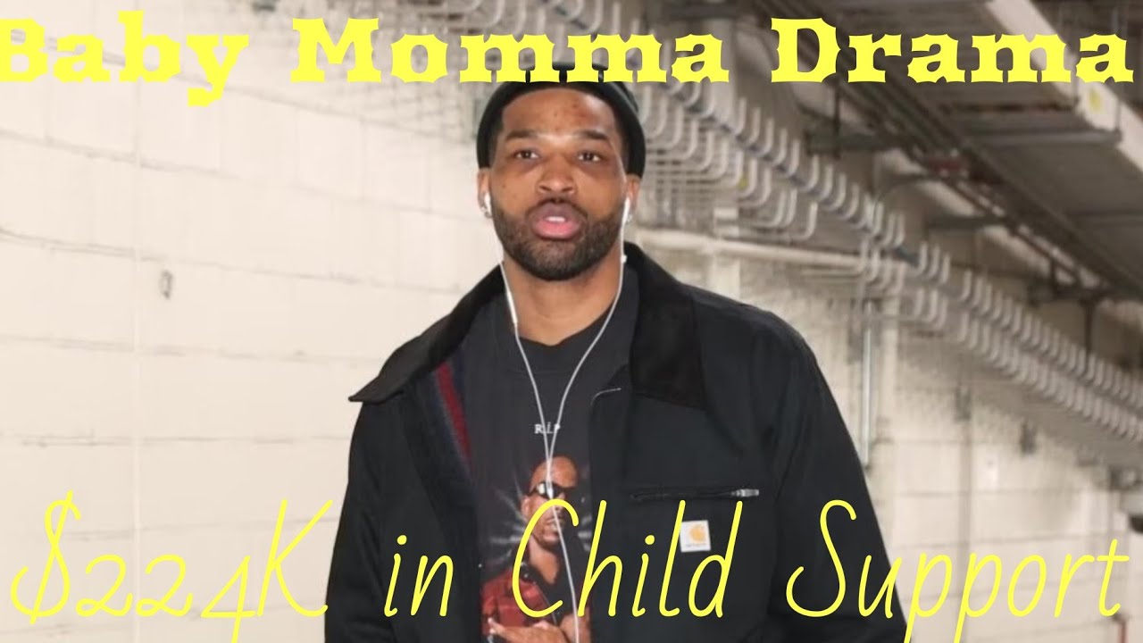 Tristan Thompson OWES 22K in CHILD SUPPORT for 1st born son. His BABY