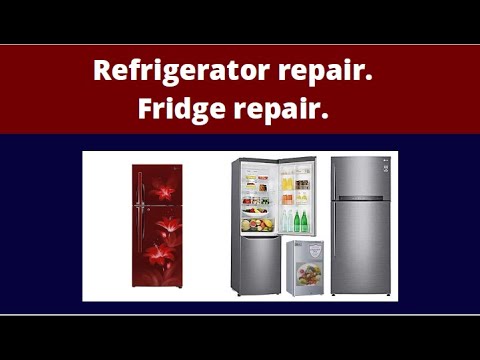 Refrigerator repair. Fridge repair. Refrigerator repair near me. - YouTube