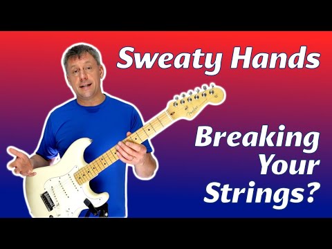 How To Stop Breaking Strings From Hand Sweat Problems.