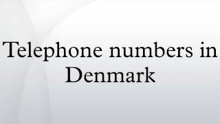 US Denmark Dialing Code Dane Country Code Telephone Area Codes In ...