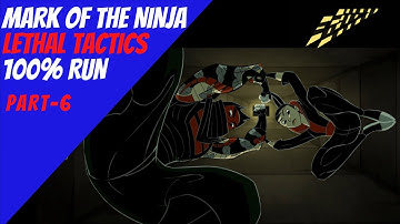 The Danger Dave Plays: Mark of the Ninja (Lethal Tactics/100% Completion) Part-6 Not quite Order 66.