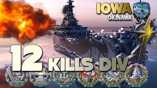 Battleship Iowa: 12 Kills Div - World of Warships