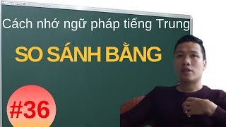 câu so sánh trong tiếng Trung | SO SÁNH NGANG BẰNG