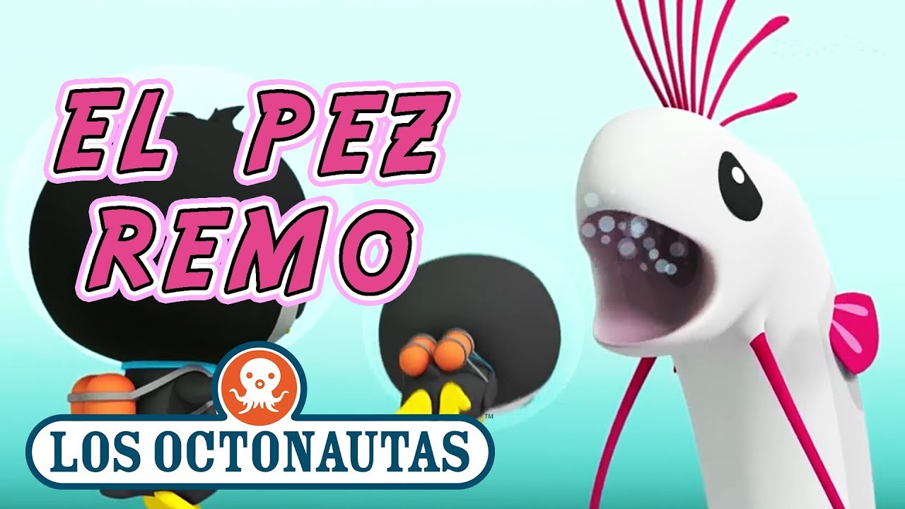 Los Octonautas Oficial en Español - El Pez Remo | Episodio 28