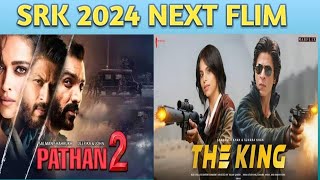 Shahrukh Khan Next Film in 2024 | Upcoming Movies List | Pathaan 2, The King | #manishfilmyreview