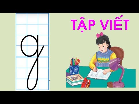 Video Tập viết lớp 1 |Tập viết chữ g - youtube