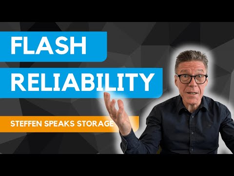 Why Is NAND Flash Becoming Less Reliable Steffen Speaks Storage 