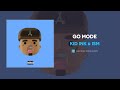 Kid Ink ISM Go Mode AUDIO mp3