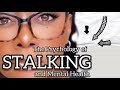 Stalking mental health and society  psychology  my therapy room  ettiennemurphy