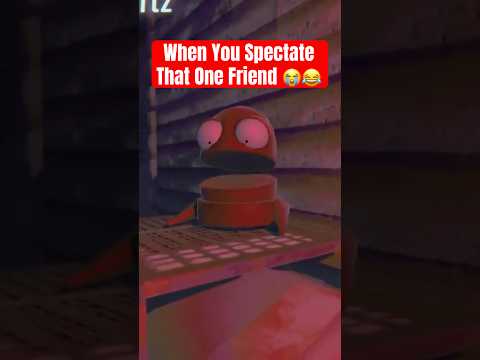 When You Spectate That One Friend