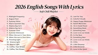 2026 🩷Top English Songs With Lyrics 🎀💜｜quiet romantic vibe 🍃 #musicplaylist #englishsongs #2026music