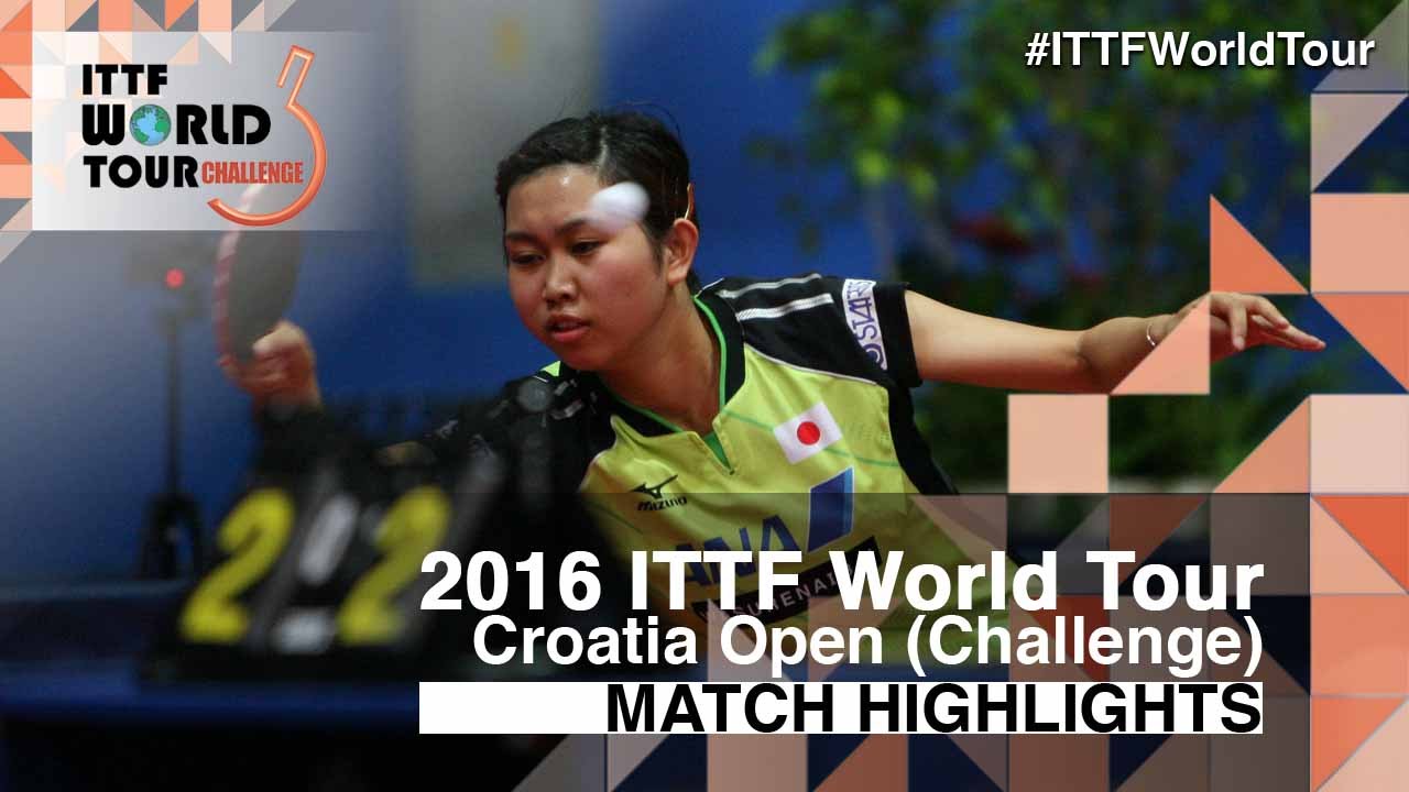 2016 Croatia Open Highlights Mima Ito vs Hitomi Sato (1/2)