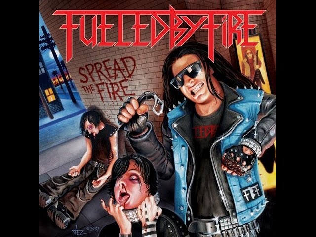 Fueled By Fire - Spread The Fire  - 2006