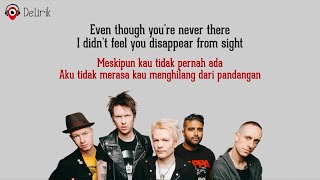 Never There - Sum 41 (Lirik Lagu Terjemahan)