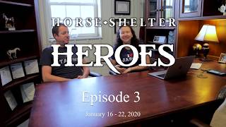 Horse Shelter Heroes - Episode 3 | January 16 - 22