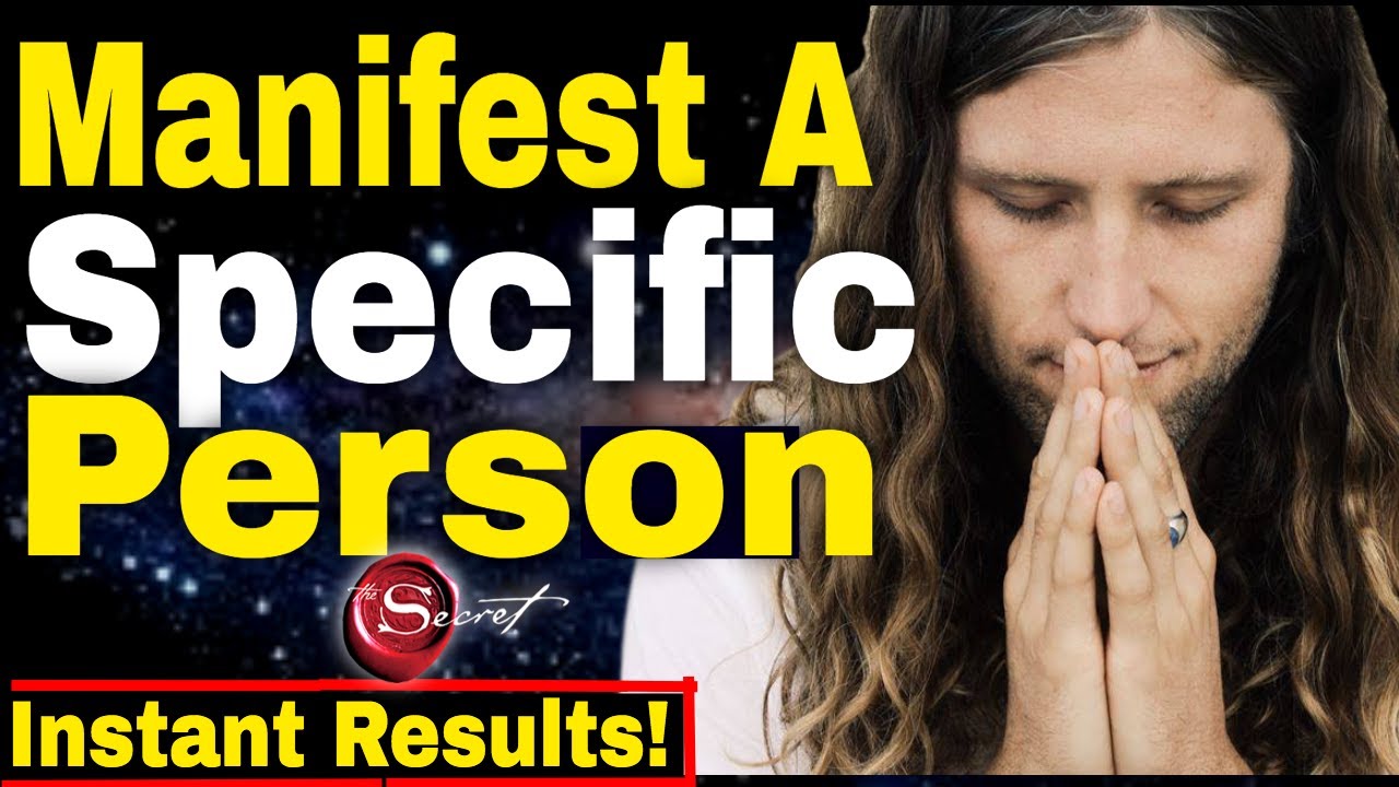 Manifest A Specific Person
