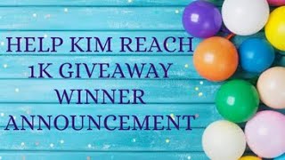 Get Kimmys Boxes To 1K Giveaway Winner Announcement