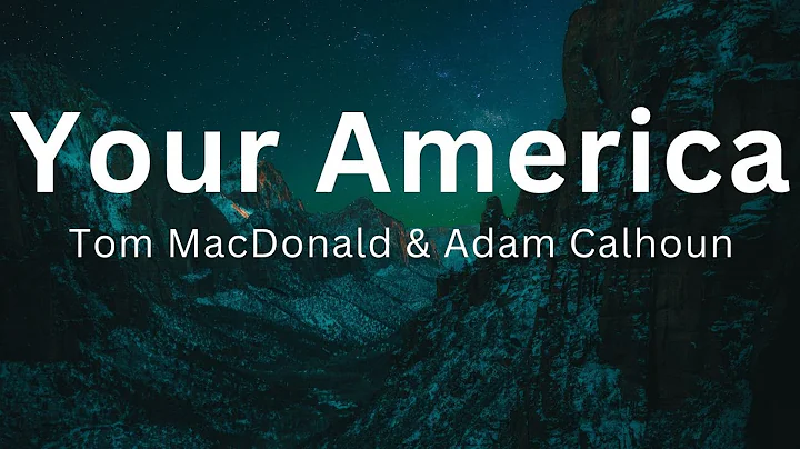 Tom MacDonald & Adam Calhoun - Your America (LYRICS)
