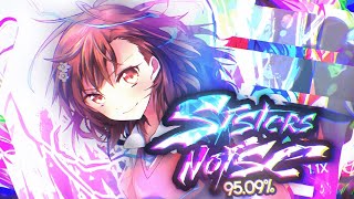 Sister's Noise 1.1 S 8★ Chordjack 😱😱