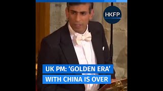 UK's 'golden era' with China is over, British PM Rishi Sunak says