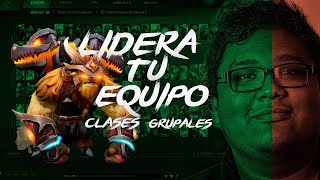 Clase Grupal Segmento "Lidera tu Equipo" Heroe: Earthshaker Posició...